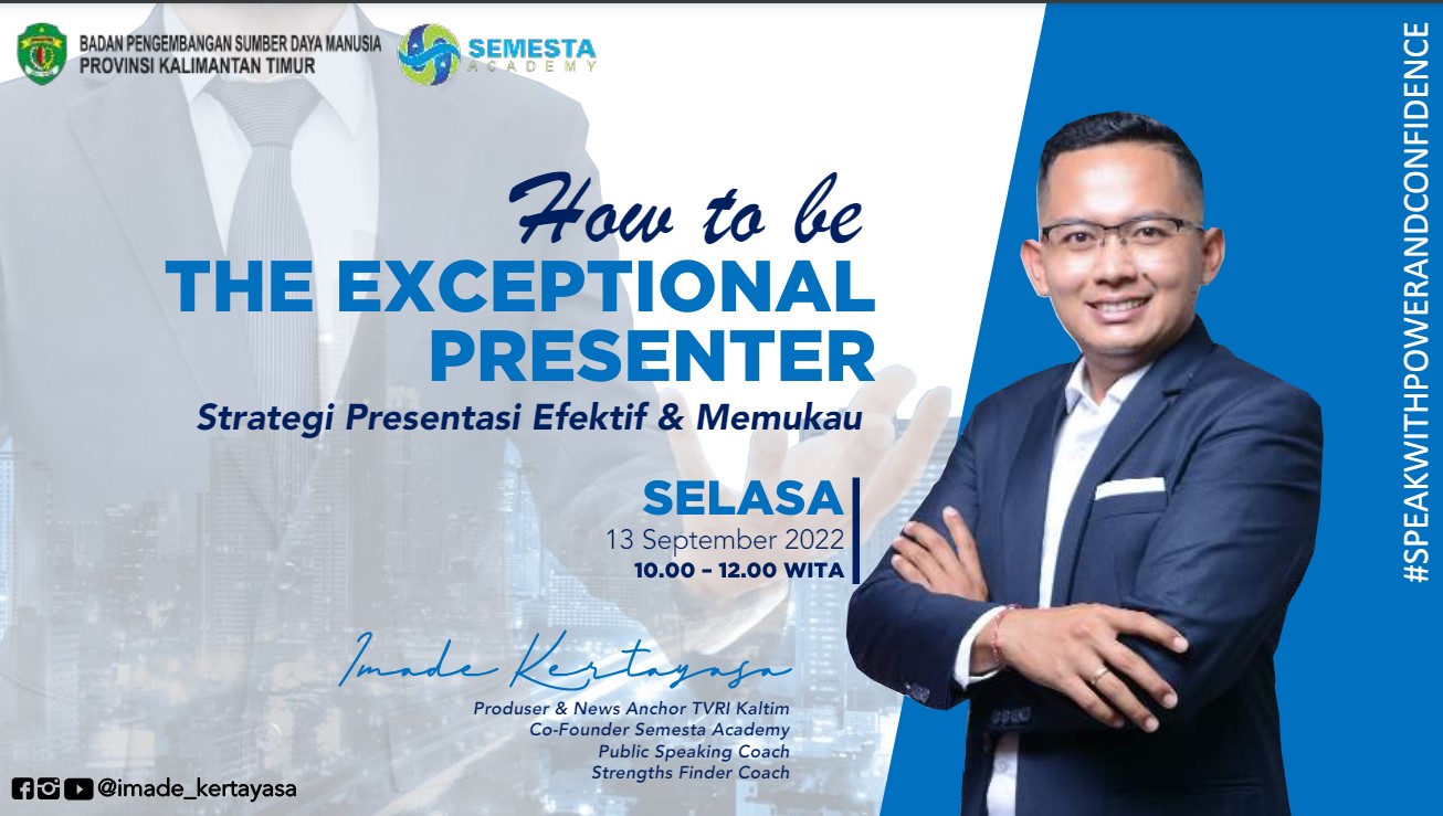 THE EXCEPTIONAL PRESENTER Strategi Presentasi Efektif & Memukau